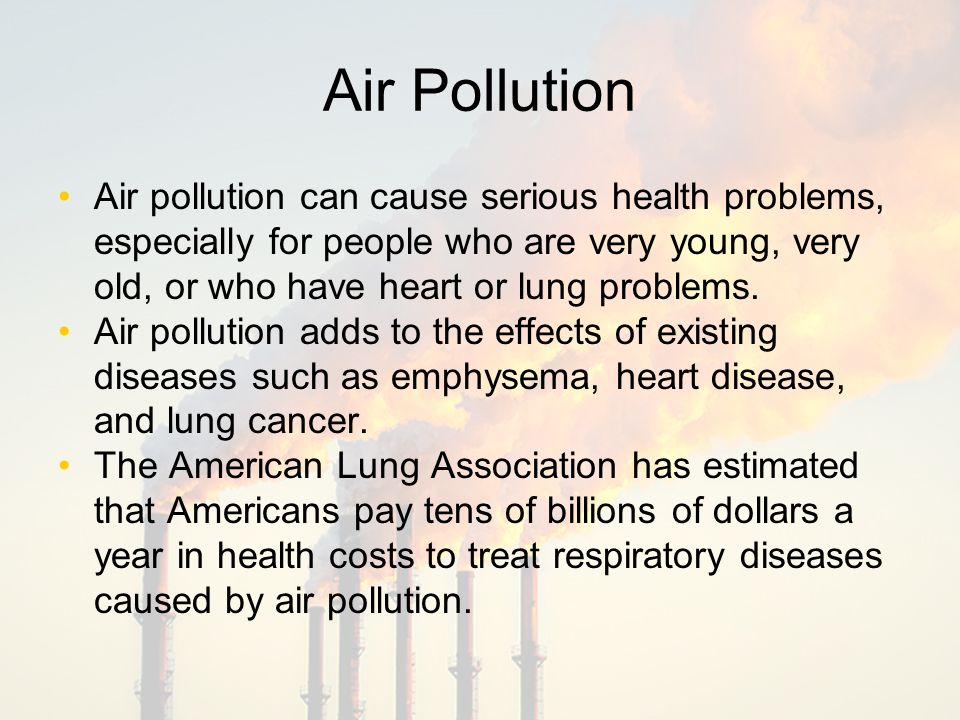 The causes and problems of air pollution today